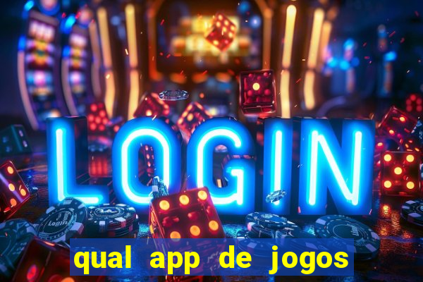 qual app de jogos que ganha dinheiro de verdade